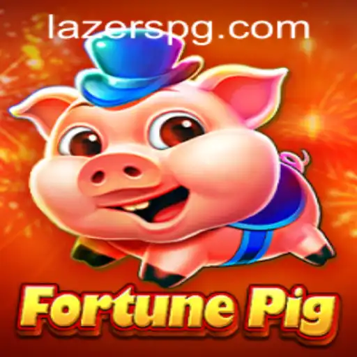 Descubra o Mundo do Jogo FortunePig na Plataforma LAZERPG.COM