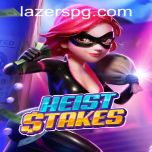 HeistStakes: A Nova Sensação de Jogo em LAZERPG.COM